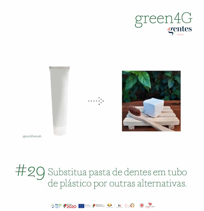 #29 Substitua pasta de dentes em tubo de plástico por outras alternativas.