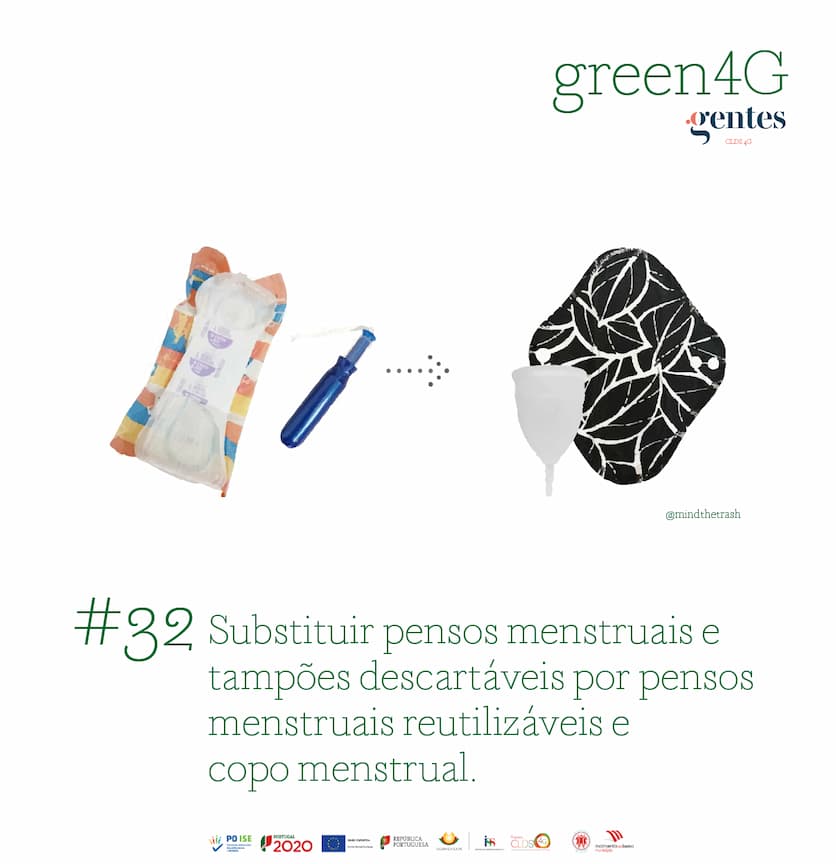 #32 Substituir pensos menstruais e tampões descartáveis por pensos menstruais reutilizáveis e copo menstrual.